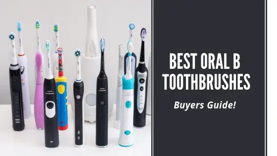 Best Oral B Electric Toothbrush Of 2022 – Insane Guide!